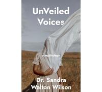 Sandra Walton Wilson UnVeiled Voices (Copertina rigida)
