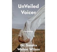 Sandra Walton Wilson UnVeiled Voices (Tascabile)
