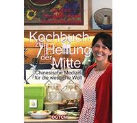 Sandra Weidinge Kochbuch zur Heilung der Mitte: Chinesische M (Copertina rigida)