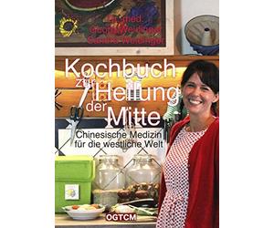 Sandra Weidinge Kochbuch zur Heilung der Mitte: Chinesische M (Copertina rigida)