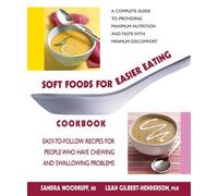 Sandra Woodruff Leah Gilbert-Hende Soft Foods for Easier Eating Cook (Tascabile)