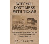 Sandra Zink Why You Don't Mess With Texas (Tascabile)