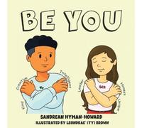 Sandrean Hyman-Howard Be You (Tascabile)
