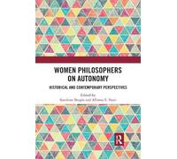 Sandrine Berges Women Philosophers on Autonomy (Tascabile)