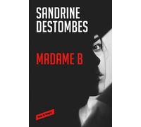 Sandrine Destombes Madame B (Spanish Edition) (Tascabile)
