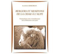 Sandrine Krikorian Bergers et moutons de la Crau à l'alpe (Tascabile)