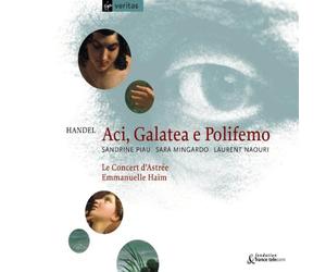Sandrine Piau - Handel: Aci, Galatea e Polifemo