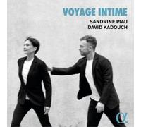 Sandrine Piau Sandrine Piau/David Kadouch: Voyage Intime (CD) Album Digipak