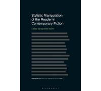Sandrine Sorlin Stylistic Manipulation of the Reader in Contemporary (Tascabile)