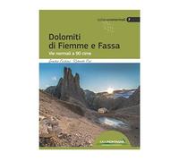 Sandro Caldini Roberto Dolomiti di Fiemme e Fassa: Vie normali a 90 (Tascabile)