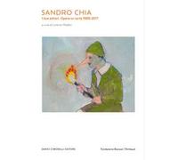 Sandro Chia. I due pittori. Opere su carta 1989-2017. Catalogo della mostra (Lecce, 22 febbraio-15 giugno 2025). Ediz. italiana, inglese e francese
