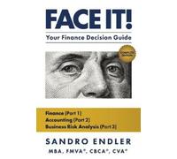 Sandro Endler Face it (Copertina rigida) Face it Mastering Business Finance