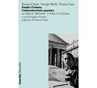 Sandro Fontana, l'anticonformista popolare. Le sfide di «Bertoldo» in Ital...