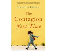 Sandro Galea The Contagion Next Time (Copertina rigida)