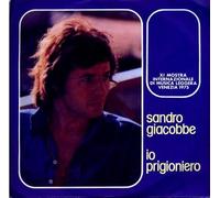 Sandro Giacobbe - Sandro Giacobbe - Io Prigioniero