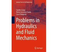 Sandro Longo Maria Giovanna Tanda Problems in Hydraulics and (Copertina rigida)