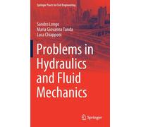 Sandro Longo Maria Giovanna Tanda Problems in Hydraulics and (Copertina rigida)