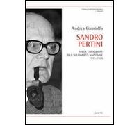 Sandro Pertini. Dalla liberazione alla solidarietà nazionale 1945-1978