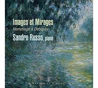 Claude Debussy Sandro Russo: Images Et Mirages - Hommage À Debussy (CD) Album