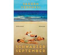 Sandro Veronesi Karin Krieger Schwarzer September: Roman (Tascabile)