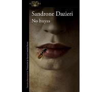 Sandrone Dazieri No huyas / Don't Run Away (Tascabile)