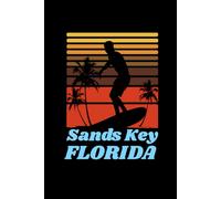 sands Key Florida for people who like beach vacations, surfing, sand ocean shores and sea sides: Beach design fitting for surfers and people who loves beach vacations, sea, sun, sand and surfing . It can also be given as a Birthday or Christmas gift