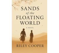 Sands of the Floating World: Where longing is forbidden and freedom has a price