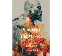 Sands of the Master: DeLeon: A failed dreamer turned arena champion rises through brutal politics, torn between empire, rebellion, and the pupil he once trained.