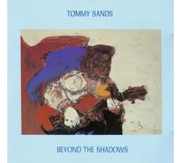 Sands,Tommy - Beyond the Shadows