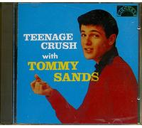 SANDS, TOMMY - TEENAGE CRUSH WITH