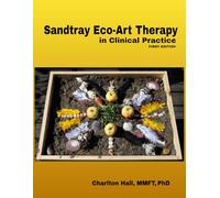 Sandtray Eco-Art Therapy in Clinical Practice