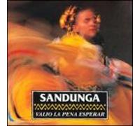 Sandunga - Valio La Pena Esperar