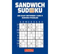 Sandwich Sudoku: 250 Easy Between 1 and 9 Sudoku Puzzles