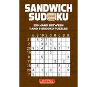Sandwich Sudoku: 250 Hard Between 1 and 9 Sudoku Puzzles