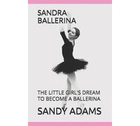 Sandy Adams Sandra Ballerina (Tascabile) Sandra Ballerina