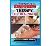 Sandy Amla Joseph Cupping Therapy for Beginners (Tascabile)