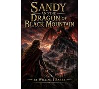 Sandy and the Dragon of Black Mountain