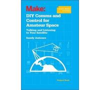 Sandy Antunes DIY Comms and Control for Amateur Space (Tascabile)