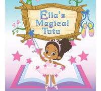 Sandy Ascenzi Ella's Magical Tutu (Tascabile) Ella's Magical Stories