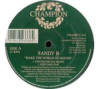 Sandy B / Make The World Go Round (Original & 1998 Remixes)