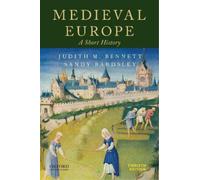 Sandy Bardsley Judith M. Bennett Medieval Europe (Tascabile)