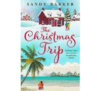 Sandy Barker The Christmas Trip (Tascabile) Christmas Romance series