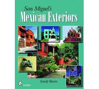 Sandy Baum San Miguel's Mexican Exteriors (Copertina rigida)
