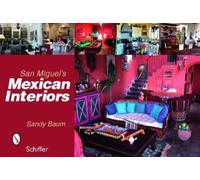 Sandy Baum San Miguel's Mexican Interiors (Copertina rigida)
