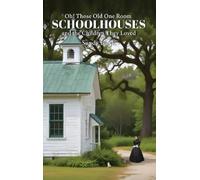 Sandy Black Oh Those Old One Room Schoolhouses and the Child (Copertina rigida)