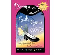Sandy C Strauss Allie Bowling Dancing Through Life with Guts, Grac (Tascabile)