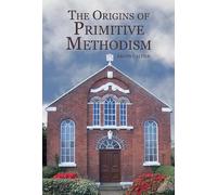 Sandy Calder The Origins of Primitive Methodism (Copertina rigida)