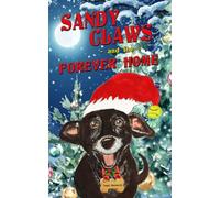 Sandy Claws and the Forever Home