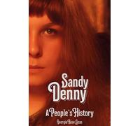 Sandy Denny: A People's History