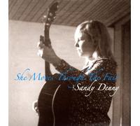 Sandy Denny - She Moves Through The Fair